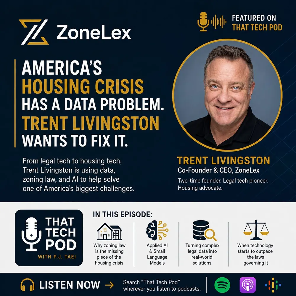 That Tech Pod episode graphic: America&rsquo;s Housing Crisis Has a Data Problem. Trent Livingston Wants to Fix It.